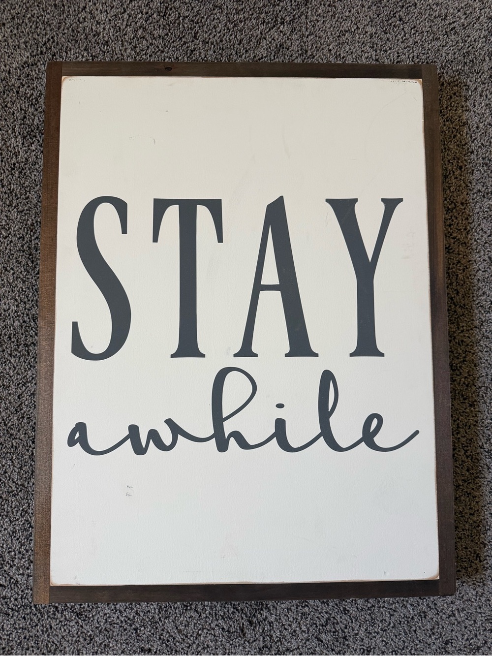 Joyfully Said Sign 18x24 Stay Awhile Wall Sign